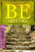 Be mature : growing up in Christ