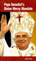 Pope Benedict's divine mercy mandate
