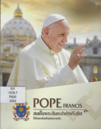 Image of Pope Francis สมเด็จพระสันตะปาปาฟรังซิส ชีวิตและพันธกิจแห่งความรัก