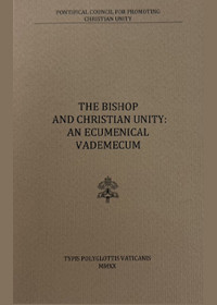 Image of THE BISHOP  AND CHRISTIAN UNITY: AN ECUMENICAL VADEMECUM