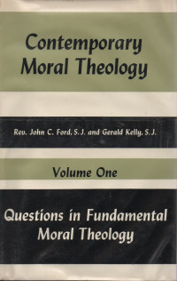 Image of Contemporary moral theology. Volume I : questions in fundamental moral theology