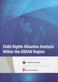 Child rights situation analysis within the ASEAN region