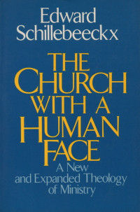 Image of The church with a human face : a new and expanded theology of ministry