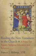 Reading the New Testament in the Church : a primer for pastors, religious educators, and believers