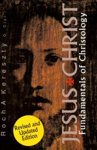 Image of Jesus Christ : fundamentals of christology