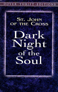 Image of Dark night of the soul : St. John of the Cross