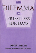 The dilemma of priestless Sundays