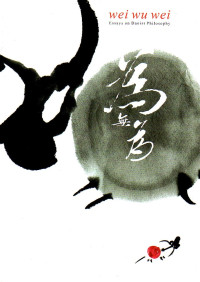 Image of Wei wu wei : essays on Daoist philosophy