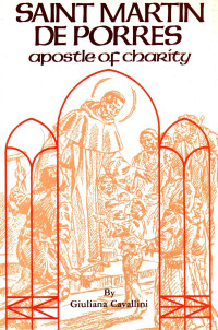 Image of Saint  Martin de Porres : apostle of charity