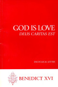 God is love : Deus caritas est,  Encyclical letter