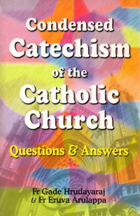 Image of Condensed catechism of the Catholic Church : question & answers